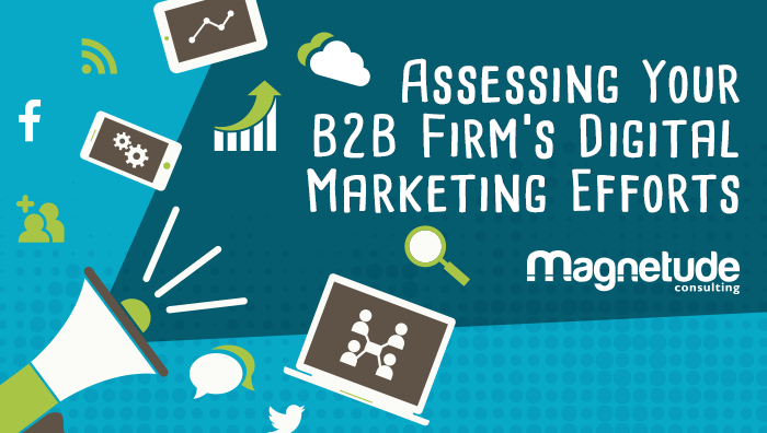 b2b digital marketing efforts assessment