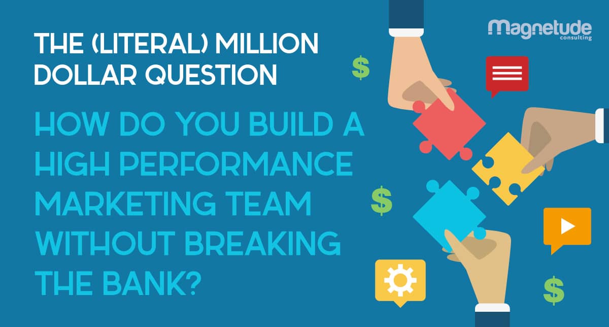 thumbnail image for [Infographic] The (Literal) Million Dollar Question: How Do You Build a High Performance Marketing Team Without Breaking the Bank?